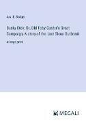 Dusky Dick, Or, Old Toby Castor's Great Campaign, A story of the Last Sioux Outbreak