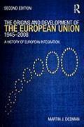 The Origins & Development of the European Union 1945-2008