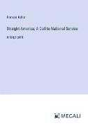 Straight America, A Call to National Service