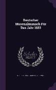Deutscher Musenalmanach Für Das Jahr 1833