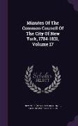 Minutes of the Common Council of the City of New York, 1784-1831, Volume 17