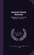 National Church Harmony: Designed for Public and Private Devotion: In Two Parts