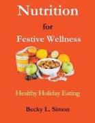 Nutrition for Festive Wellness