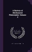 A System of Mechanical Philosophy, Volume 4