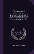 Freemasonry: Sketch of Its Origin and Early Progress, Its Moral and Political Tendency, A Lecture Delivered Before the Historical S