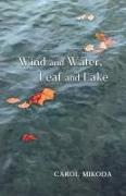 Wind and Water, Leaf and Lake