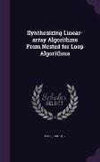 Synthesizing Linear-Array Algorithms from Nested for Loop Algorithms