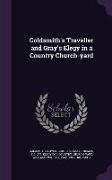 Goldsmith's Traveller and Gray's Elegy in a Country Church-Yard
