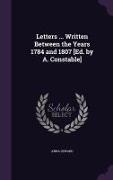 Letters ... Written Between the Years 1784 and 1807 [Ed. by A. Constable]