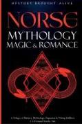 Norse Mythology, Magic & Romance