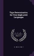 Type Determination for Very High Level Languages