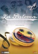 La Paloma-Das Lied.Sehnsucht.Weltweit