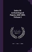 Index of Archaeological Papers, 1665-1890, Volume 2