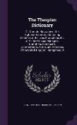The Thespian Dictionary: Or, Dramatic Biography of the Eighteenth Century, Containing Sketches of the Lives, Productions, &C., of All the Princ
