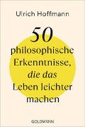 50 philosophische Erkenntnisse, die das Leben leichter machen