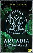 Arcadia – Die Zukunft der Welt