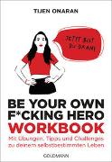 Be Your Own F*cking Hero – das Workbook