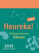 Heureka! Mathematische Rätsel 2025: Tageskalender mit Lösungen