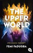The Upper World – Ein Hauch Zukunft