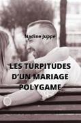 LES TURPITUDES D'UN MARIAGE POLYGAME