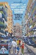 Migrants and Masculinity in High-Rise Nairobi