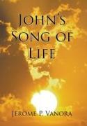 John's Song of Life