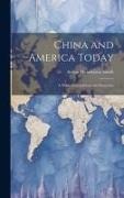 China and America Today: A Study of Conditions and Relations