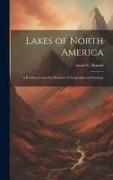 Lakes of North America, a Reading Lesson for Students of Geography and Geology