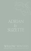 Adrian & Suzette: Tell Me You Want Me