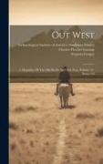 Out West: A Magazine Of The Old Pacific And The New, Volume 21, Issues 3-6