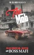 The Mob: An Urban Crime Thriller with Sex, Money, & Murder