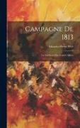Campagne De 1813: La Cavalerie Des Armées Alliées
