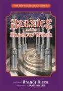 Bernice and the Shadow Witch