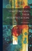 Symptoms and Their Interpretation