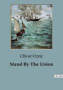 Stand By The Union