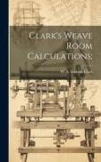 Clark's Weave Room Calculations