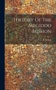 History Of The Megiddo Mission