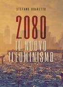 2080 il nuovo Illuminismo