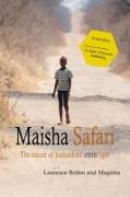 Maisha Safari: The nature of humankind emits light