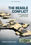 The Beagle Conflict: Volume 2 - Argentina and Chile on the Brink of War, 1978-1984