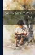 When Molly Was Six