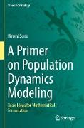 A Primer on Population Dynamics Modeling