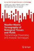 Mueller-Matrix Tomography of Biological Tissues and Fluids