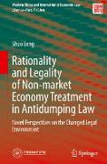 Rationality and Legality of Non-Market Economy Treatment in Antidumping Law