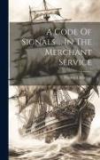 A Code Of Signals ... In The Merchant Service