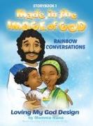 Storybook 1 Made in the Image of God: Rainbow Conversations