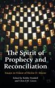 The Spirit of Prophecy and Reconciliation