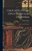 Uber Avicennas Opus Egregium De Anima: (liber Sextus Naturalium)