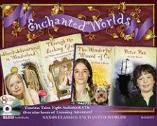 Enchanted Worlds: Alice's Adventures in Wonderland, Through the Looking-Glass, The Wonderful Wizard of Oz, Peter Pan