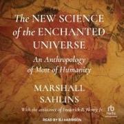 The New Science of the Enchanted Universe: An Anthropology of Most of Humanity